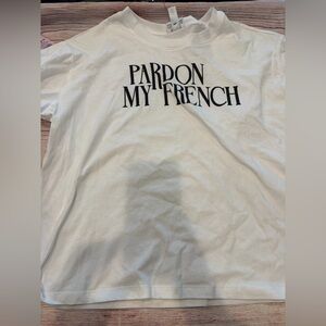 Pardon My French White T-Shirt